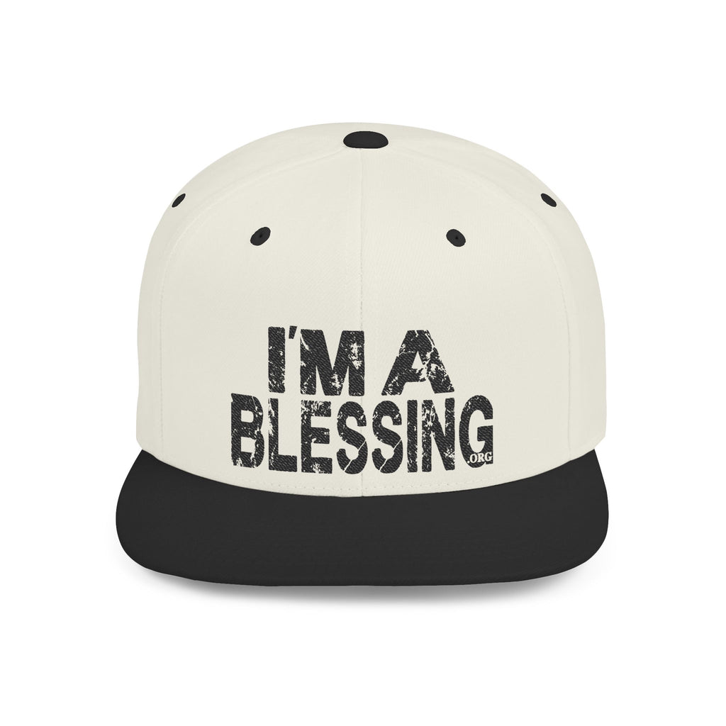 I'm A Blessing Flat Bill Snapback Hat - Positive Vibes & Inspirational Gift