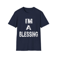 I'm a Blessing Soft style T-Shirt - Positive Affirmation Tee for Everyday Wear