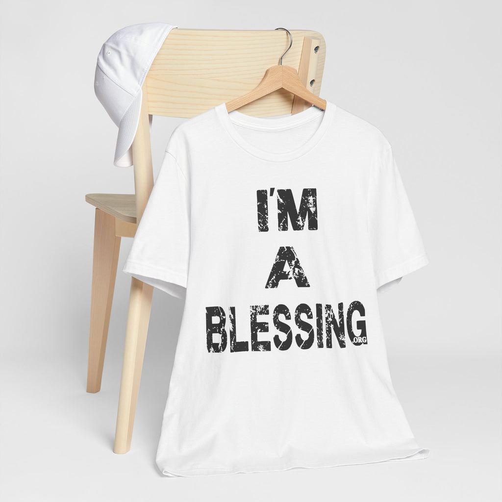 I'm A Blessing Jersey Tee - Positive Vibes T-Shirt for Everyday Wear Black Text