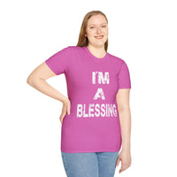 I'm a Blessing Soft style T-Shirt - Positive Affirmation Tee for Everyday Wear