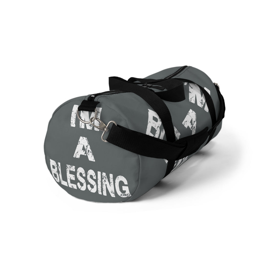 Inspirational Duffel Bag - "I'm a Blessing" Grey