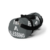 Inspirational Duffel Bag - "I'm a Blessing" Grey