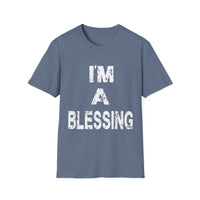 I'm a Blessing Soft style T-Shirt - Positive Affirmation Tee for Everyday Wear