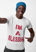 I'M A BLESSING Unisex Garment-Dyed T-Shirt - Positive Message Tee Red Text
