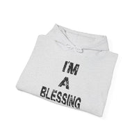 Unisex Heavy Blend™ Hooded Sweatshirt - "I'm A Blessing" Inspirational Hoodie