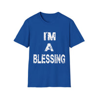 I'm a Blessing Soft style T-Shirt - Positive Affirmation Tee for Everyday Wear