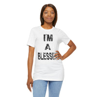 I'm A Blessing Jersey Tee - Positive Vibes T-Shirt for Everyday Wear Black Text